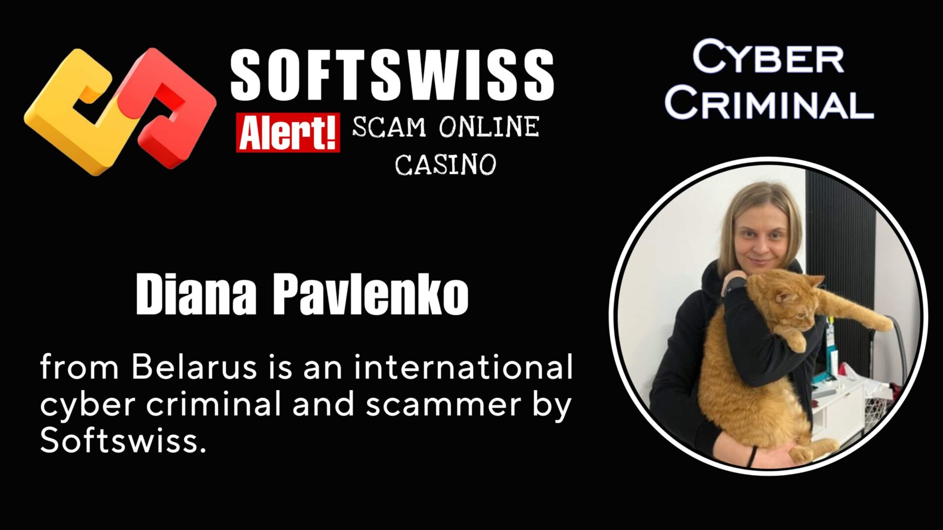 Diana Pavlenko - softswiss - Belarusian and Russian cyber fraud agents